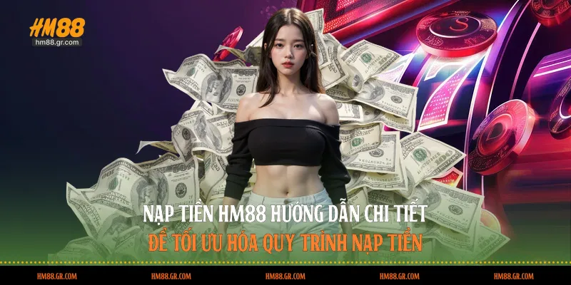 nạp tiền HM88