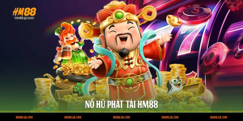 Nổ hũ phát tài HM88