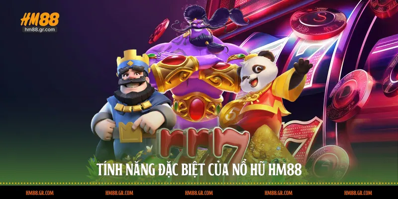 Tính năng đặc biệt của nổ hũ HM88