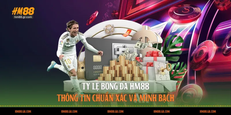 Tỷ lệ bóng đá HM88 - Thông tin chuẩn xác và minh bạch