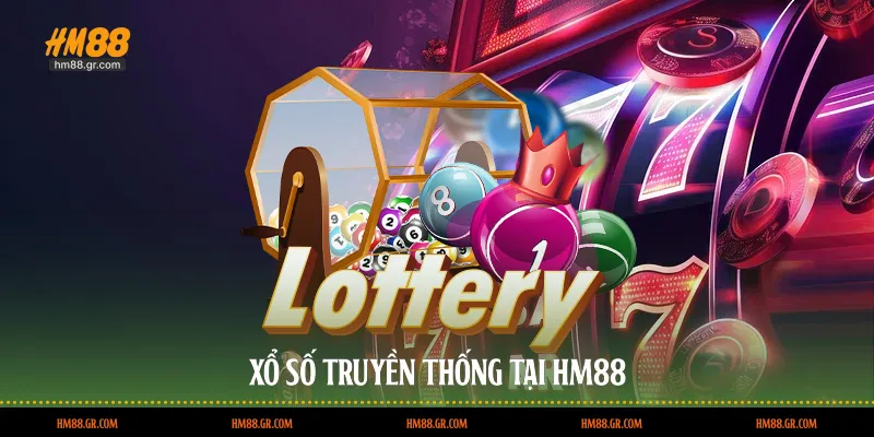 Xổ số truyền thống tại HM88